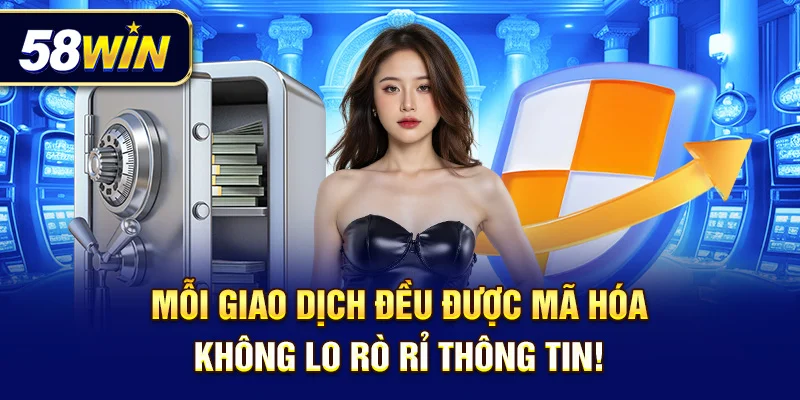 Mỗi giao dịch đều được mã hóa – Không lo rò rỉ thông tin!
