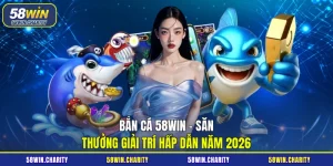 bắn cá 58win