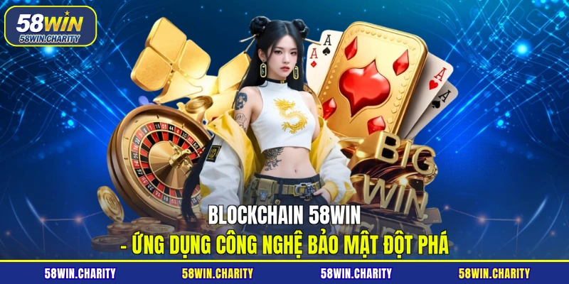 Blockchain 58WIN