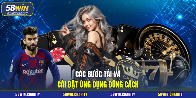 Các bước tải và cài đặt ứng dụng đúng cách