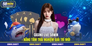 Casino live 58win