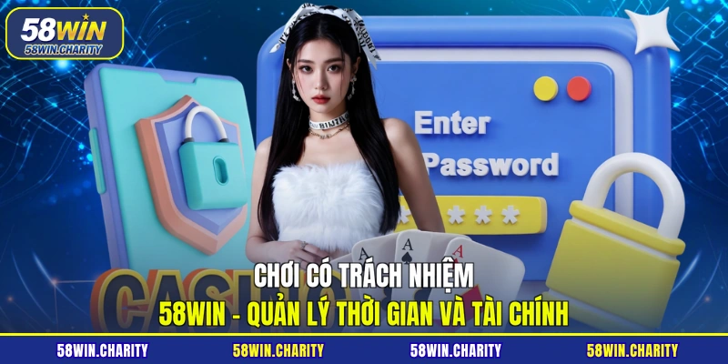 Chơi có trách nhiệm 58WIN
