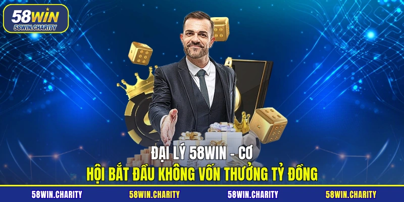 Đại lý 58WIN