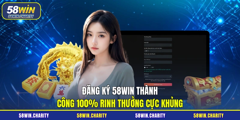 Đăng ký 58WIN