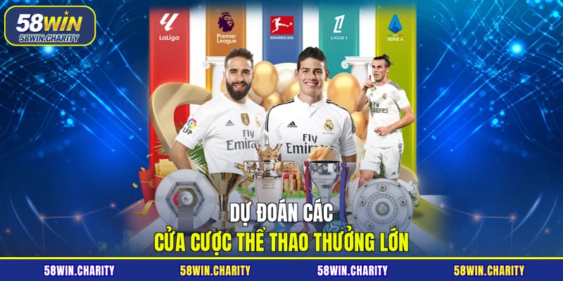 Dự đoán các cửa cược thể thao thưởng lớn