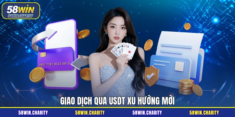 Giao dịch qua USDT xu hướng mới
