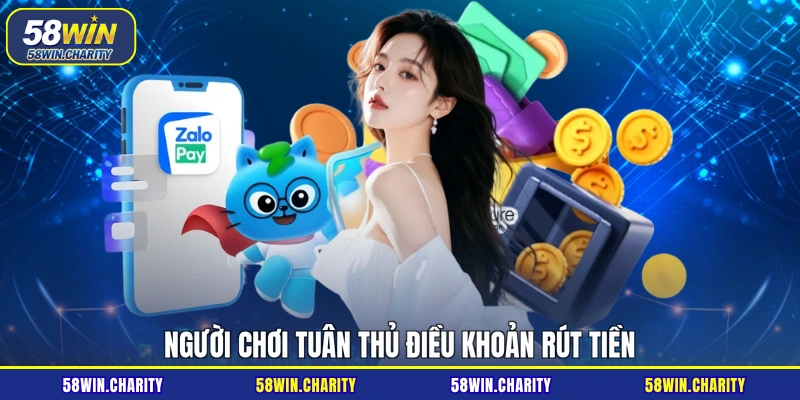 Người chơi tuân thủ điều khoản rút tiền