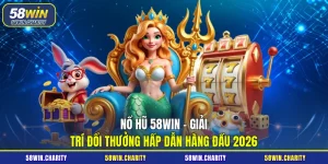 Nổ hũ 58WIN