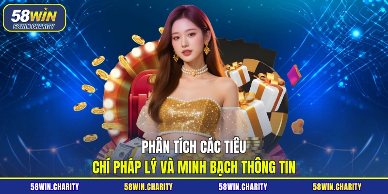 Phân tích các tiêu chí pháp lý và minh bạch thông tin