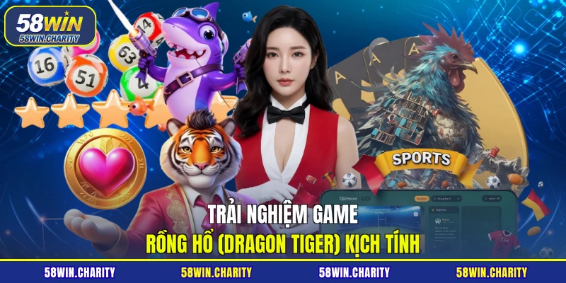 Trải nghiệm game Rồng Hổ (Dragon Tiger) kịch tính